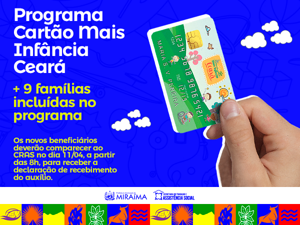 Novos beneficiários do programa Cartão Mais Infância Ceará